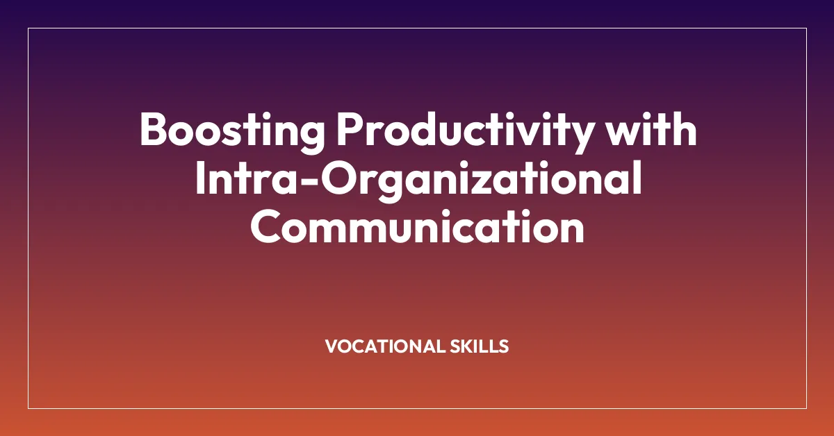 Boosting Productivity with Intra-Organizational Communication