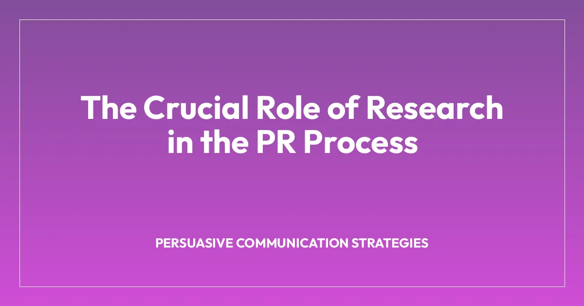 The Crucial Role of Research in the PR Process