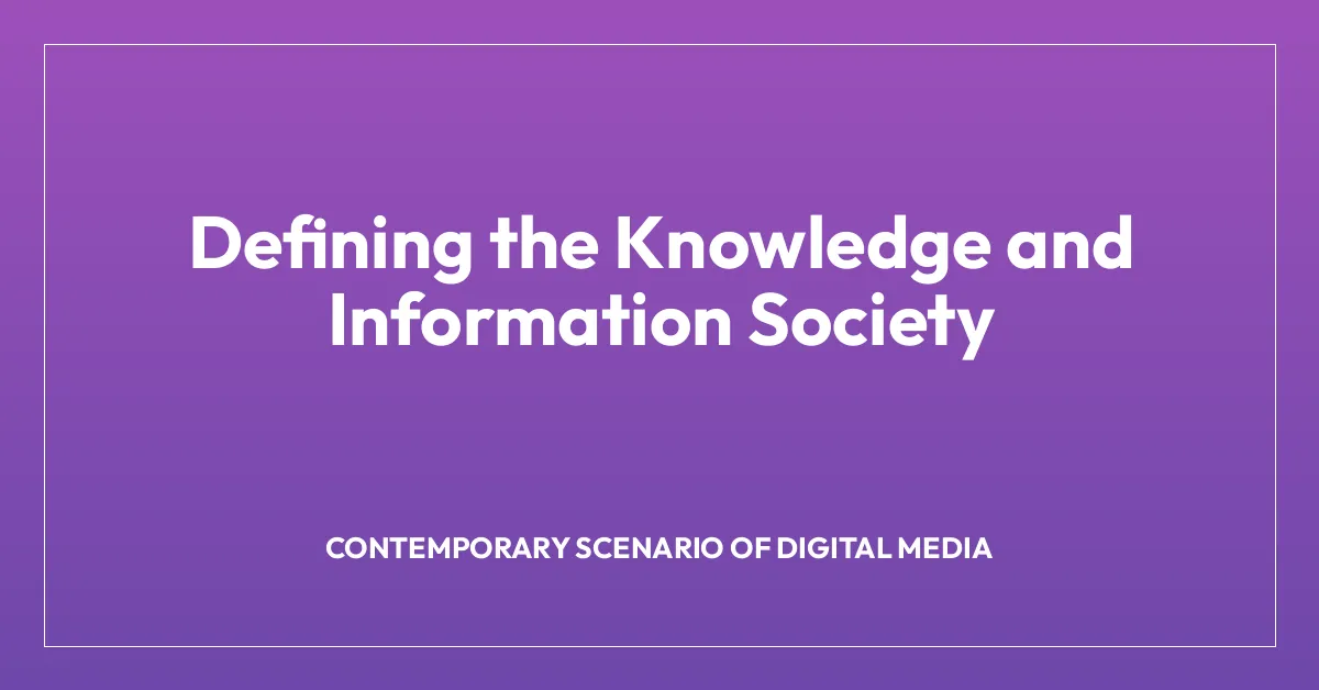Defining the Knowledge and Information Society