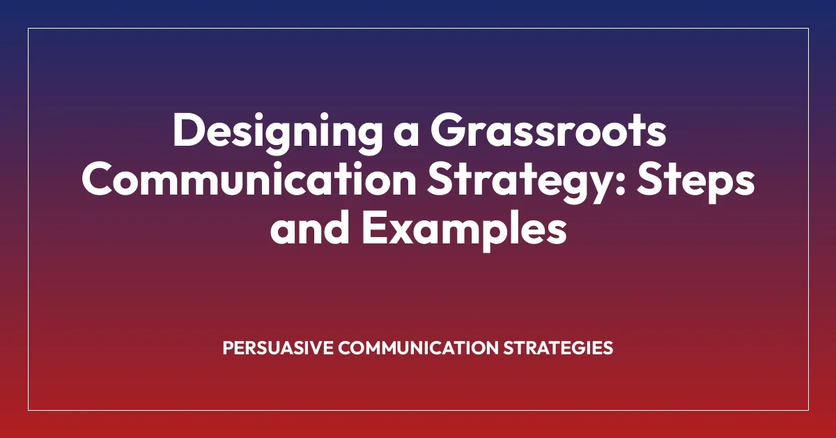Designing a Grassroots Communication Strategy: Steps and Examples