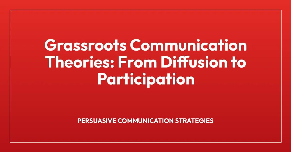 Grassroots Communication Theories: From Diffusion to Participation
