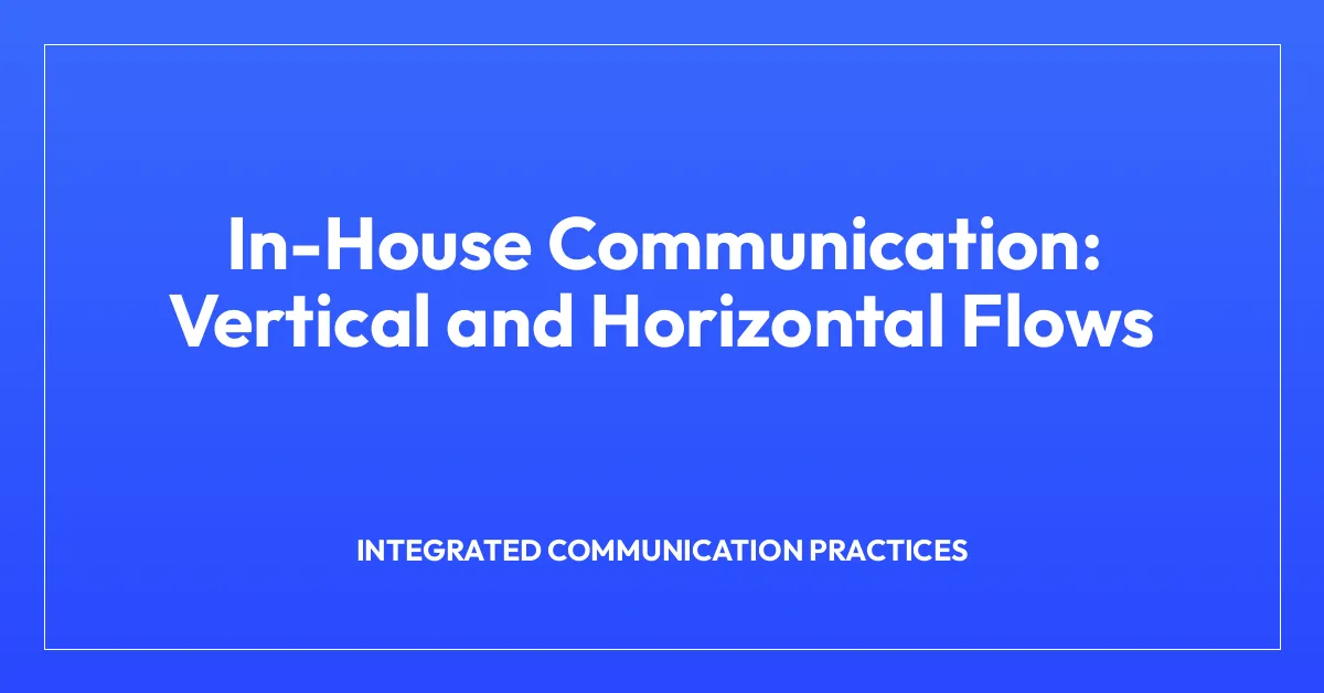 In-House Communication: Vertical and Horizontal Flows
