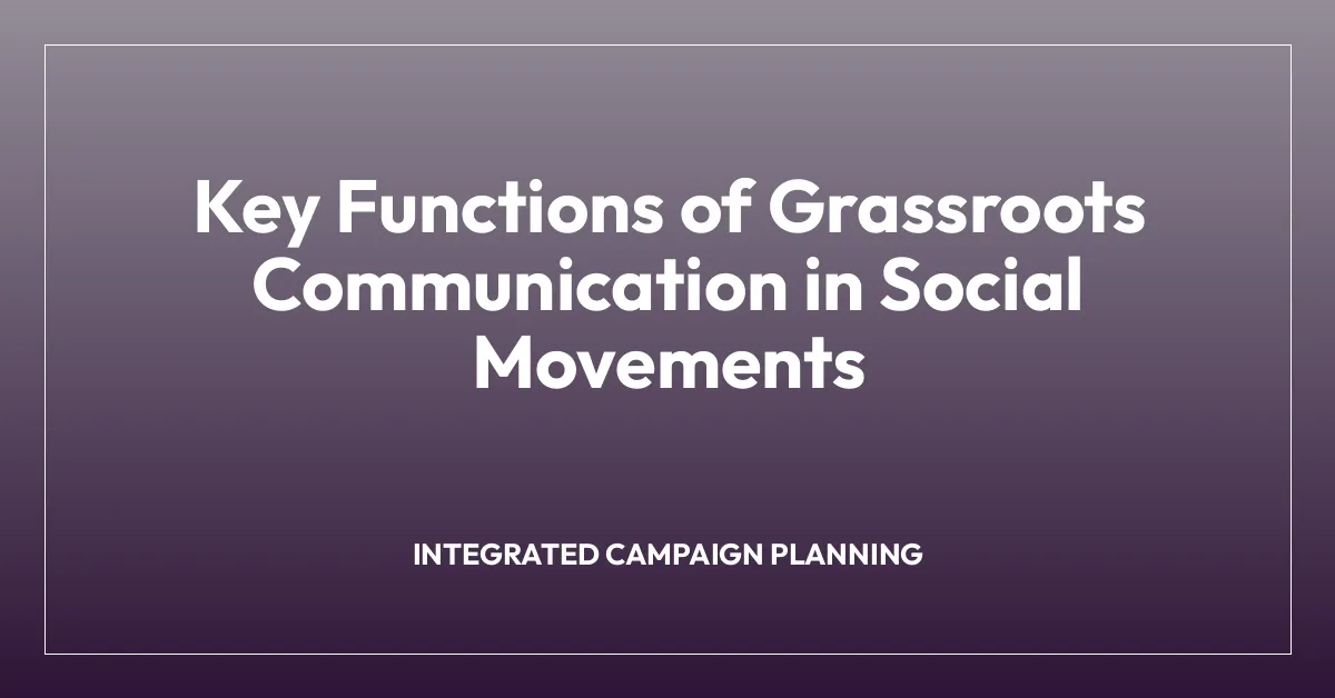 Key Functions of Grassroots Communication in Social Movements