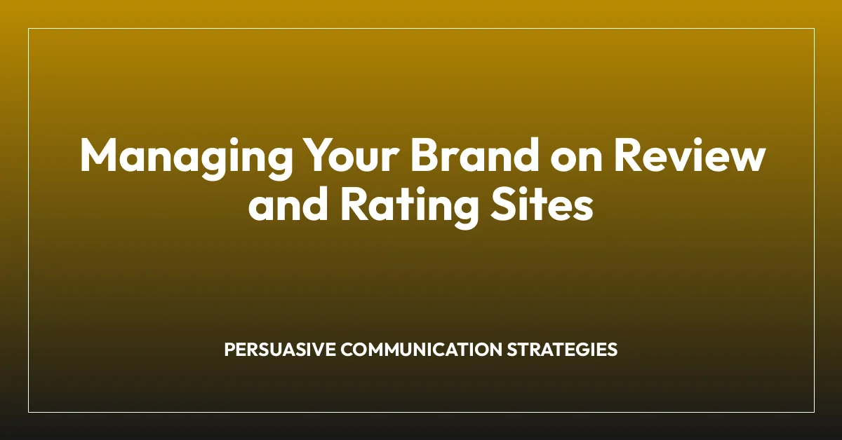 Managing Your Brand on Review and Rating Sites