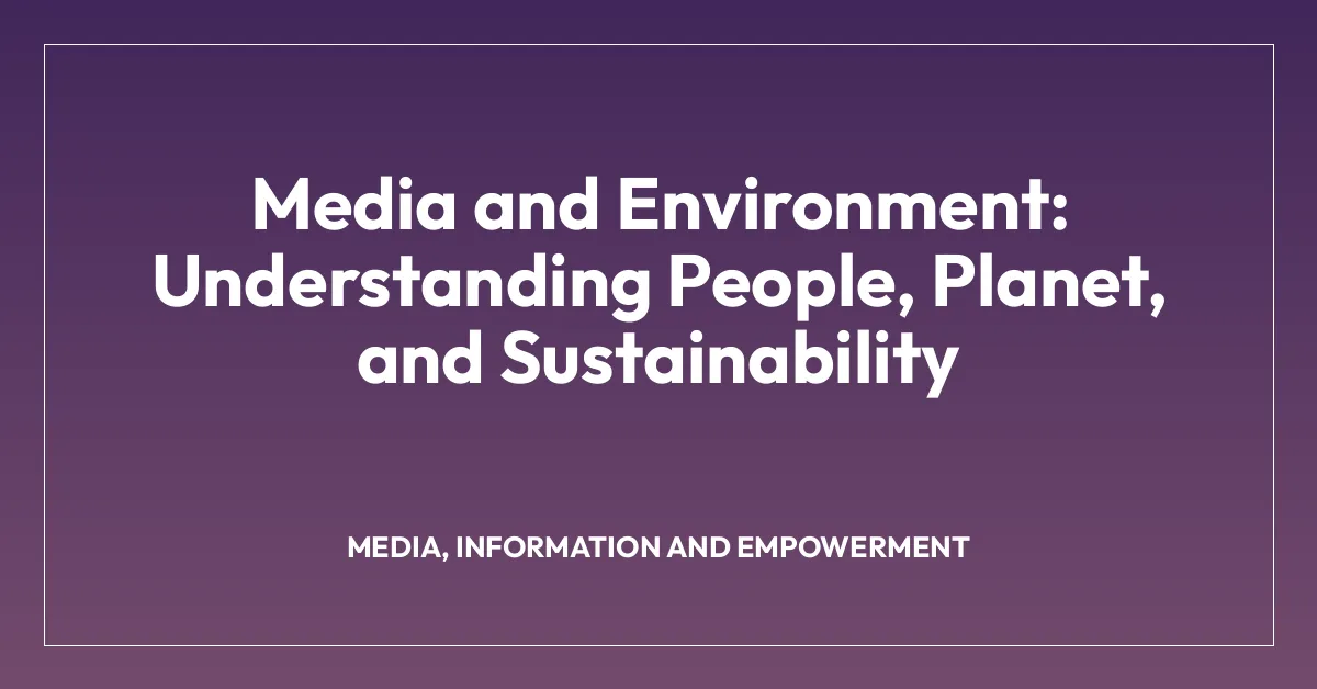 Media and Environment: Understanding People, Planet, and Sustainability
