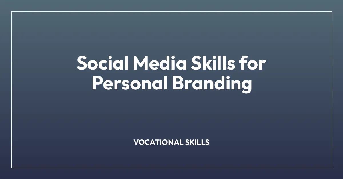 Social Media Skills for Personal Branding