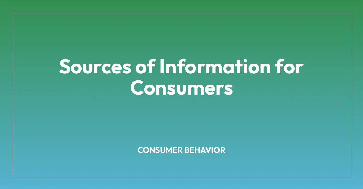 Sources of Information for Consumers