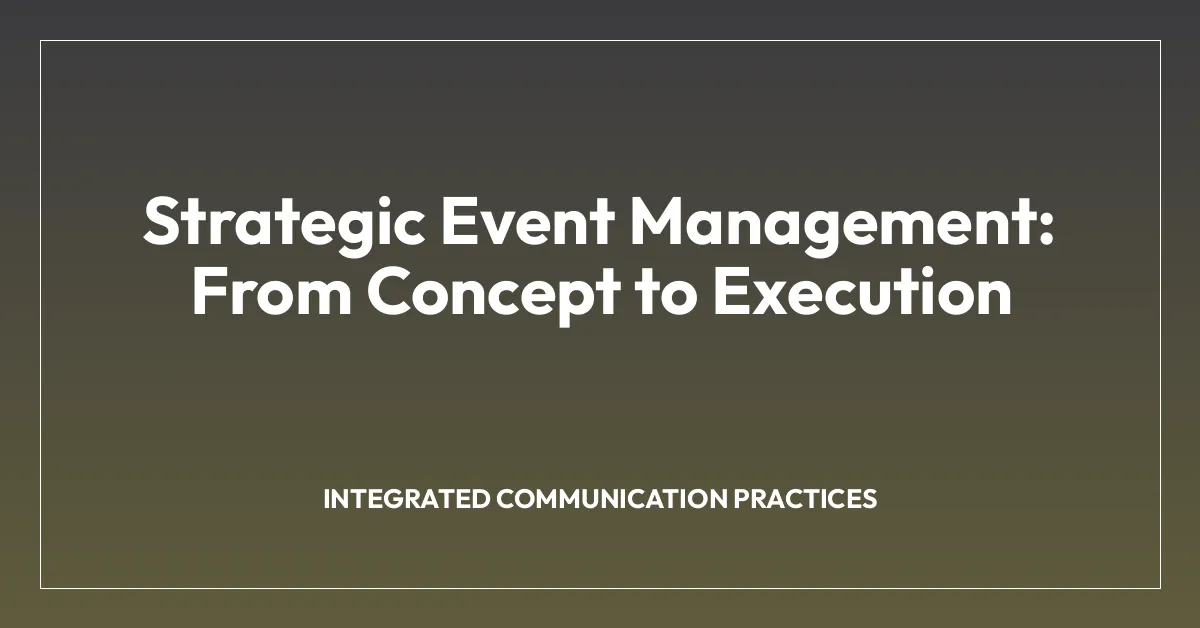 Strategic Event Management: From Concept to Execution